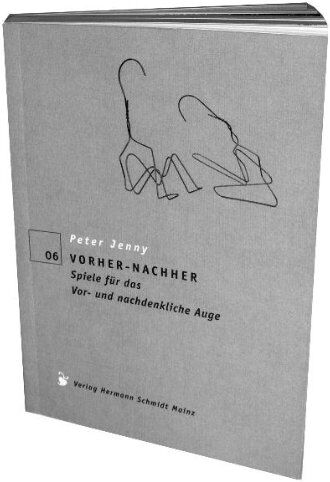 Peter Jenny - Vorher/Nachher. Spiele für das vor- und nachdenkliche Auge - Preis vom 09.10.2026 07:28:09 h