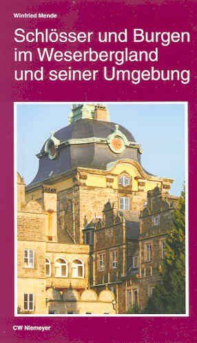 Winfried Mende - Schlösser und Burgen im Weserbergland und seiner Umgebung - Preis vom 10.10.2026 11:48:34 h
