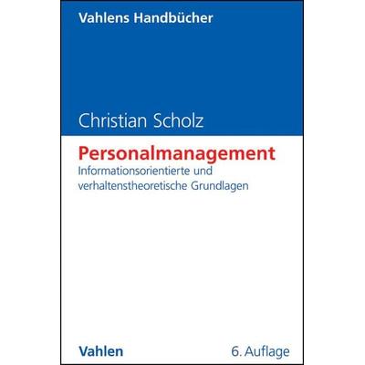Personalmanagement, Gebundene Ausgabe von Christian Scholz, Vahlen, Franz, 978-3-8006-3680-8