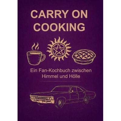 Carry On Cooking, Taschenbuch von Denise Fahrer-Janz, Epubli, 978-3-565-77670-2