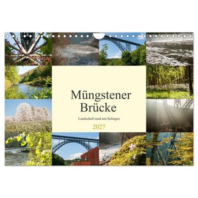 Müngstener Brücke - Landschaft rund um Solingen (Wandkalender 2027 DIN A4 quer), CALVENDO Monatskalender