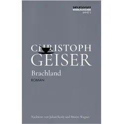 Brachland, Belletristik von Christoph Geiser