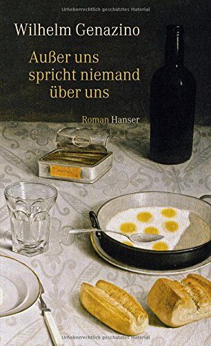 Wilhelm Genazino - Außer uns spricht niemand über uns: Roman - Preis vom 09.10.2026 07:28:09 h