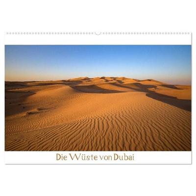 Die Wüste von Dubai (Wandkalender 2027 DIN A2 quer), CALVENDO Monatskalender