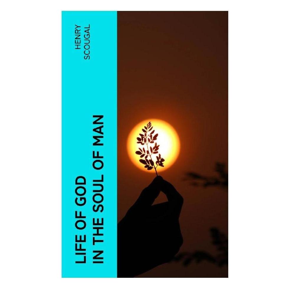 e-artnow Life of God in the Soul of Man (Softcover, Henry Scougal) (56953071)