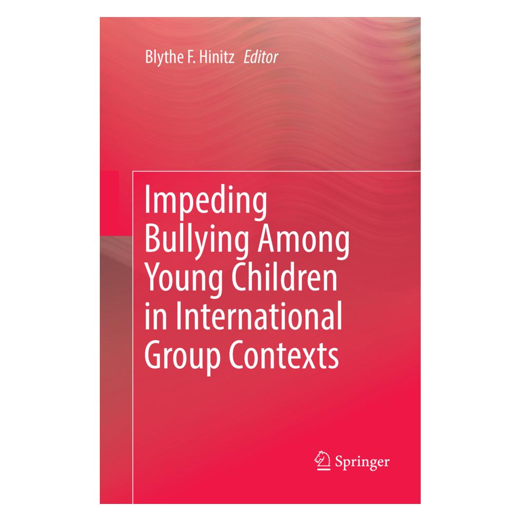 Springer Impeding Bullying Among Young Children in International Group Contexts (Englisch, Softcover, Blythe F. Hinitz) (56080118)