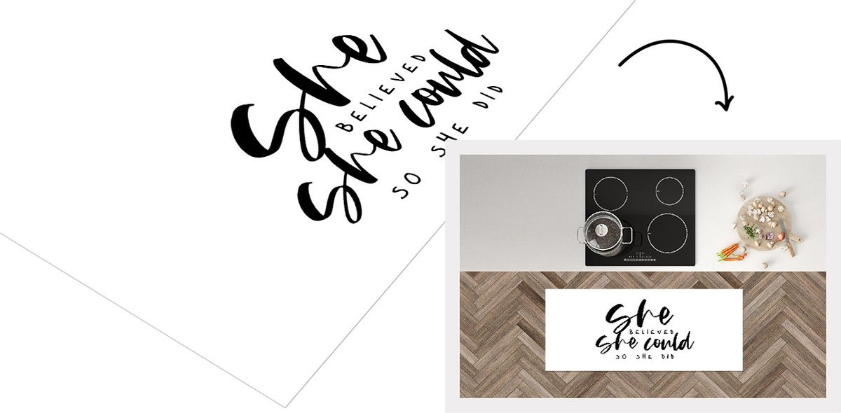 Keukenloper Vinyl met Quote She believed she could so she did - 120 x 50 cm