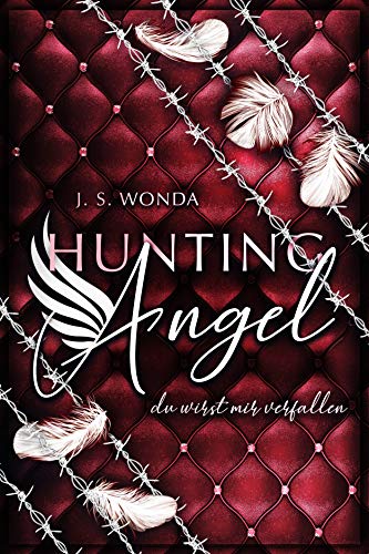 J. S. Wonda - HUNTING ANGEL 2: du wirst mir verfallen - Preis vom 09.10.2026 07:28:09 h