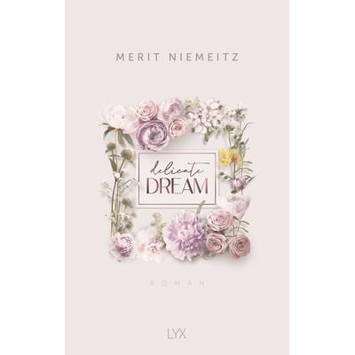 Delicate Dream, Taschenbuch von Merit Niemeitz, Lyx