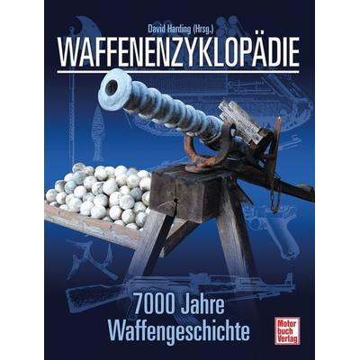 Waffenenzyklopädie, Taschenbuch von David Harding, Motorbuch Verlag, 978-3-613-03942-1