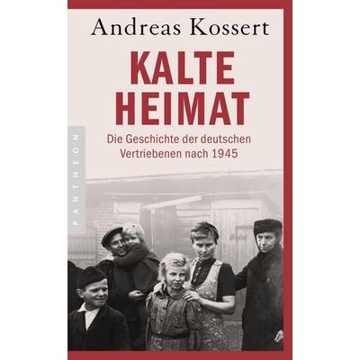 Kalte Heimat, Paperback von Andreas Kossert, Pantheon