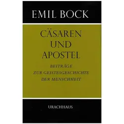 Cäsaren und Apostel, Sachbücher von Emil Bock