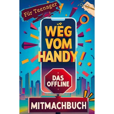 Weg vom Handy, Taschenbuch von Martin Rausch, Bookmundo, 978-94-037-7358-2