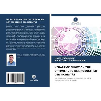 Neuartige Funktion Zur Optimierung der Robustheit der Mobilität, Taschenbuch von Mazin Mohammed,Mohd Yusoff Bin Jamaluddin, Verlag Unser Wissen,