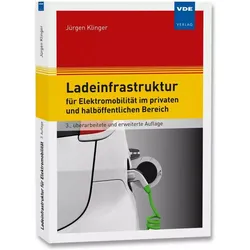 Ladeinfrastruktur für Elektromobilität im privaten und halböffentlichen Bereich, Fachbücher von Jürgen Klinger