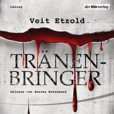 Tränenbringer - Veit Etzold, Audio, 9783844527391
