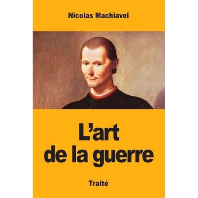 L'art de la guerre, Taschenbuch von Nicolas Machiavel, Prodinnova, 978-2-37976-044-0