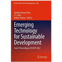 Emerging Technology for Sustainable Development, Fachbücher von P. S. Robi, Bobby Sharma, Jatindra Kumar Deka, S Robi