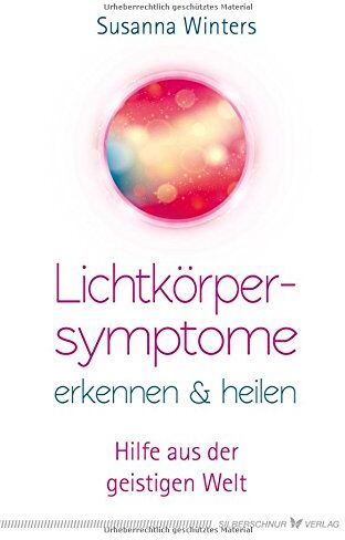 Susanna Winters - Lichtkörpersymptome erkennen und heilen: Hilfe aus der geistigen Welt - Preis vom 30.09.2026 09:01:18 h