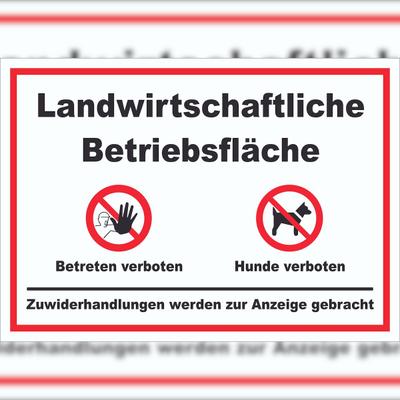HB-Druck Landwirtschaftliche Betriebsfläche Betreten und Hunde verboten Schild A2 Rückseite selbstklebend