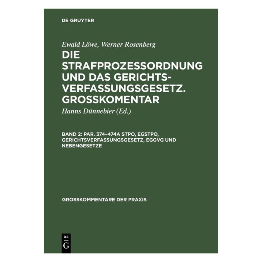 De Gruyter Par. 374-474a StPO, EGStPO, Gerichtsver (Deutsch, Hardcover, Hanns Dünnebier) (67774767)