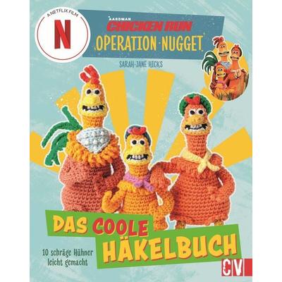 CHICKEN RUN: OPERATION NUGGET, Taschenbuch von Sarah-Jane Hicks, Christophorus, 978-3-8410-6783-8