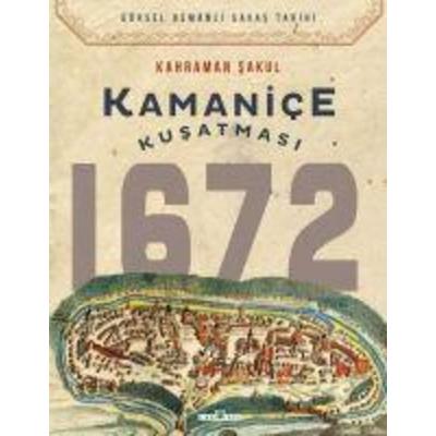 Kamanice Kusatmasi 1672, Taschenbuch von Kahraman Sakul, Timas Tarih