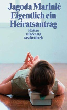 Jagoda Marinić - Eigentlich ein Heiratsantrag: Geschichten (suhrkamp taschenbuch) - Preis vom 13.10.2026 11:25:28 h
