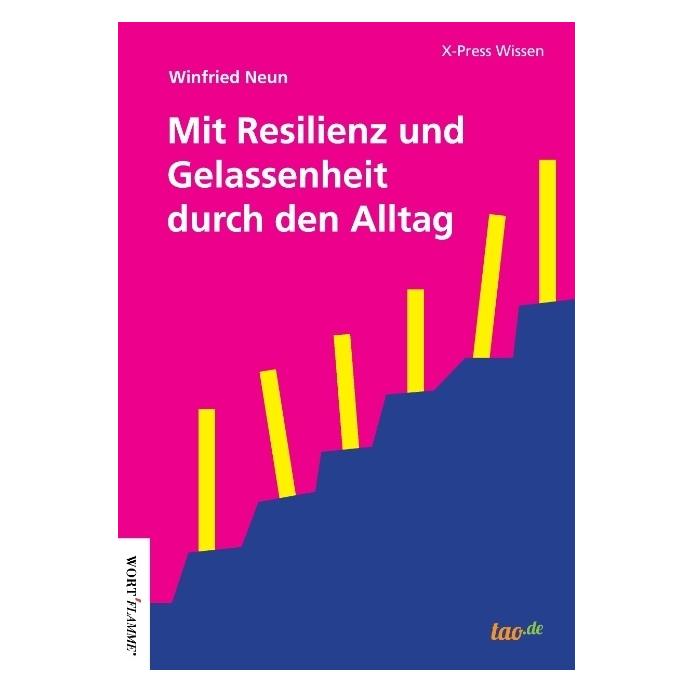 tao.de Mit Resilienz und Gelassenheit durch den Alltag (Deutsch, Softcover, Winfried Neun) (55945760)