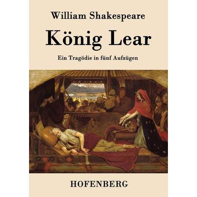 König Lear, Taschenbuch von William Shakespeare, Hofenberg, 978-3-8430-3752-5