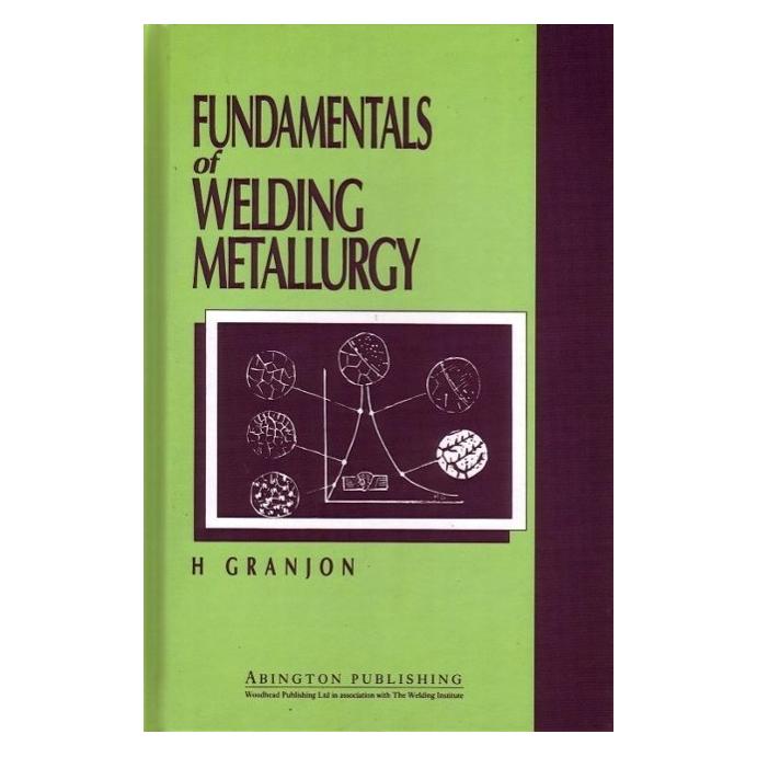 Elsevier Fundamentals of Welding Metallurgy (Englisch, Hardcover, H. Granjon) (54572852)