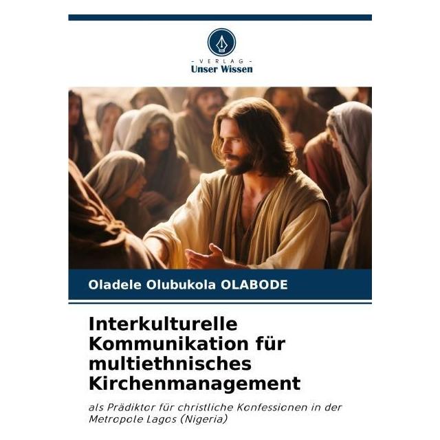 Bod Interkulturelle Kommunikation für multiethnisches Kirchenmanagement (Deutsch, Softcover, Oladele Olubukola OLABODE) (63611018)