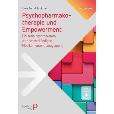 Psychopharmakotherapie und Empowerment, Taschenbuch von Uwe Schirmer, Psychiatrie Verlag, 978-3-88414-937-9