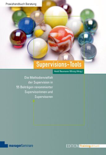 Heidi Neumann-Wirsig - Supervisions-Tools: Die Methodenvielfalt der Supervision in 55 Beiträgen renommierter Supervisorinnen und Supervisoren: Die Methodenvielfalt der ... renommierter Supervisorinnen und Supervisoren - Preis vom 15.10.2026 23:06:25 h