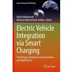 Electric Vehicle Integration via Smart Charging, Fachbücher von Behnam Mohammadi-Ivatloo, Vahid Vahidinasab
