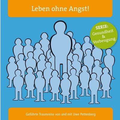 Leben ohne Angst! - , Audio, 9783981316315
