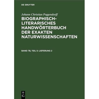 Lieferung 2, Gebundene Ausgabe von Johann Christian Poggendorff, De Gruyter, 978-3-11-264651-9