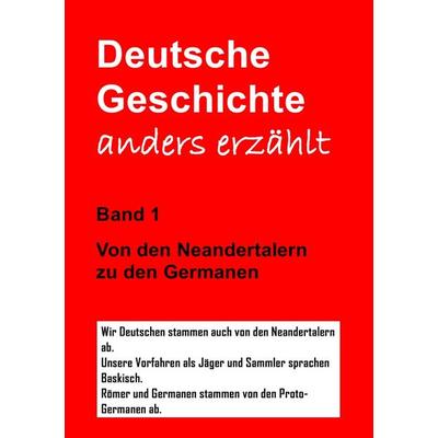 Deutsche Geschichte - anders erzählt / Deutsche Geschichte - anders erzählt 1, Taschenbuch von Manfred Kopf, Epubli, 978-3-7375-3517-5
