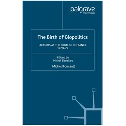 The Birth of Biopolitics, Sachbücher von M. Foucault, Graham Burchell, Arnold I. Davidson