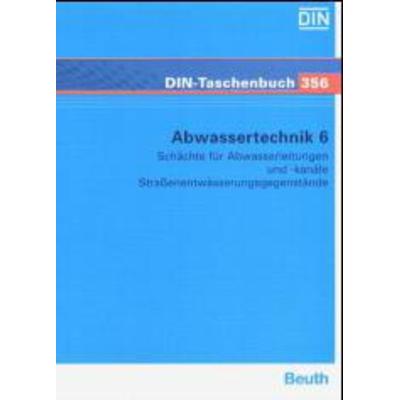 Schächte für Abwasserleitungen und -kanäle, Straßenentwässerungsgegenstände, Taschenbuch von , Beuth, 978-3-410-15758-8