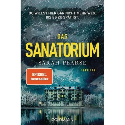 Das Sanatorium, Taschenbuch von Sarah Pearse, Goldmann