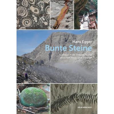 Bunte Steine, Gebundene Ausgabe von Hans Egger, Verlag Anton Pustet Salzburg, 978-3-7025-0991-0