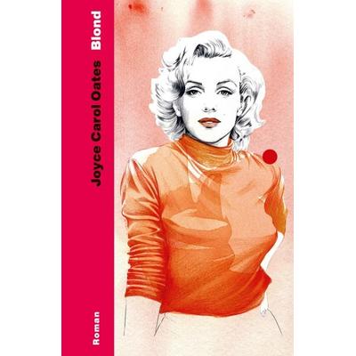 Blond, Gebundene Ausgabe von Joyce Carol Oates, Ecco Verlag, 978-3-7530-0004-6