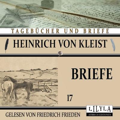 Briefe 17 - Heinrich Kleist, Audio, 9783988521552