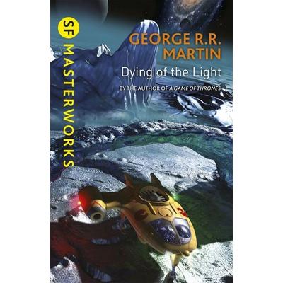 Dying Of The Light, Taschenbuch von George R.R. Martin, Gollancz, 978-1-4732-1252-7
