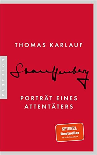 Thomas Karlauf - Stauffenberg: Porträt eines Attentäters - Preis vom 09.10.2026 07:28:09 h