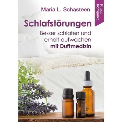 Schlafstörungen, Taschenbuch von Maria L. Schasteen, Crotona Verlag GmbH, 978-3-86191-135-7