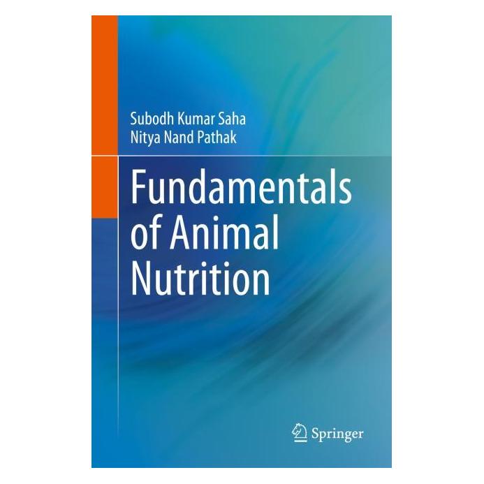 Springer Fundamentals of Animal Nutrition (Englisch, Hardcover, Nitya Nand Pathak, Subodh Kumar Saha) (63668858)