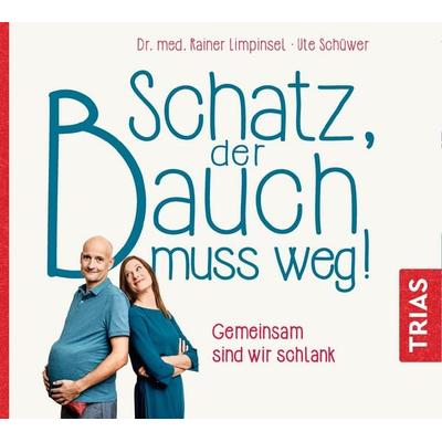 Schatz, der Bauch muss weg - Rainer Limpinsel,Ute Schüwer, CD, 9783432110301