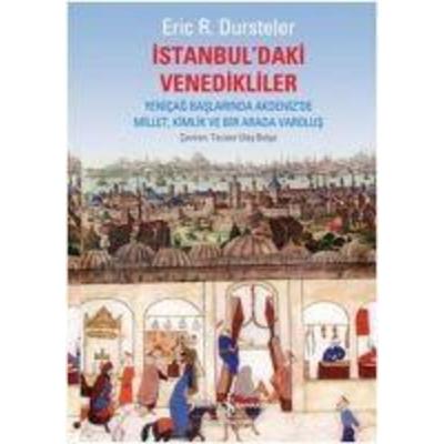 Istanbuldaki Venedikliler, Taschenbuch von Eric C. Dursteler, Türkiye Is Bankasi Kültür Yayinlari